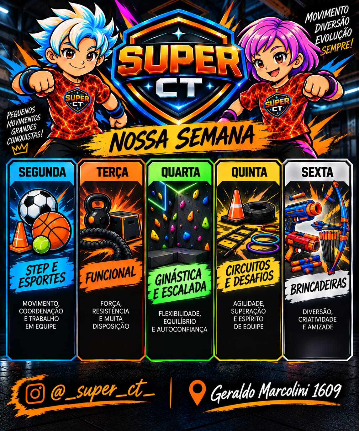 Arte da semana do Super CT: segunda com step e esportes, terça funcional, quarta ginástica e escalada, quinta circuitos e desafios e sexta brincadeiras